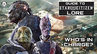 Guide to Star Citizen Lore - Who's In Charge?