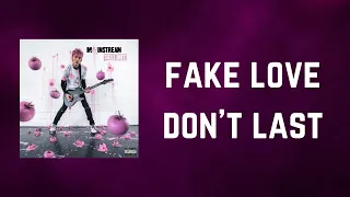 Machine Gun Kelly - Fake love don’t last (Lyrics)