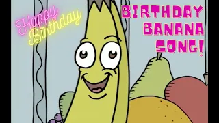 Birthday Banana Song