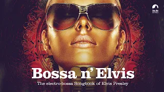 Bossa n' Elvis (full album) - Best Elvis Presley Cover Songs