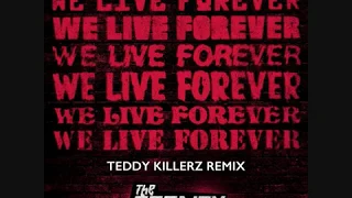 The Prodigy _  We live forever (Teddy Killerz remix)