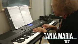 Tania Maria - Piano em casa.