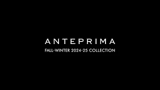 Anteprima Fall-Winter 2024-25 Collection