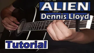 Dennis Lloyd - Alien ( Easy Guitar Tutorial )