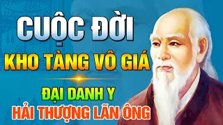 Kho Kiến Thức Vô Giá - Cuộc Đời, Sự Nghiệp Hải Thượng Lãn Ông - Lê Hữu Trác - Đại Danh Y Việt Nam