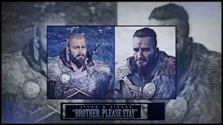 "Brother, Please Stay" | Eivor & Sigurd