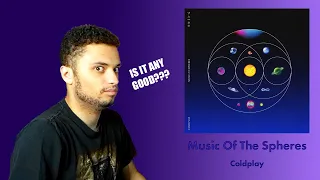 Coldplay Fan Reacts to Music Of The Spheres