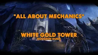 ESO - All About Mechanics - White Gold Tower Dungeon Guide (Vet HM)