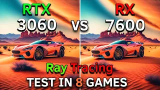RTX 3060 vs RX 7600 (Ray Tracing) | Test in 8 Games at 1080p | 2023