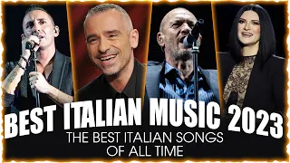 Best italian music 2023 - Laura Pausini, Biagio Antonacci,Eros Ramazzotti, Modà -Musica italiana mix