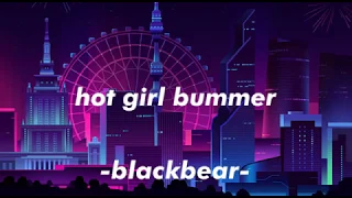 blackbear - hot girl bummer (Lyric)