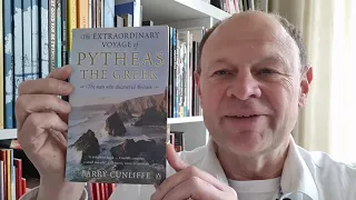 Barry Cunliffe, "The Extraordinary Voyage of Pytheas the Greek" (2001)