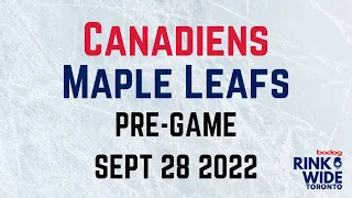 🏒PRE-GAME: Montréal Canadiens vs. Toronto Maple Leafs (Sept 28 2022)