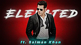 Elevated Ft. Salman Khan 🔥 | Salman Khan | | Shubh | | Elevated Status | | Elevated Edit Shubh |