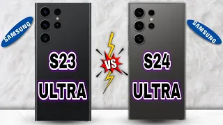 Samsung s24 ultra vs Samsung s23 ultra Camera, Specs, full comparison