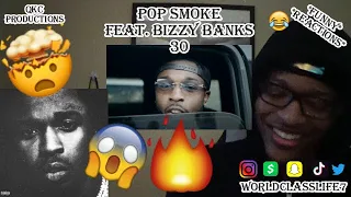 Pop Smoke Feat. Bizzy Banks - 30 - Official Audio - REACTION