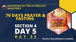 Day 35 SECTION 4 DAY 5 MFM 70 Days Prayer & Fasting 2022.Prayers from Dr DK Olukoya, G.O MFM