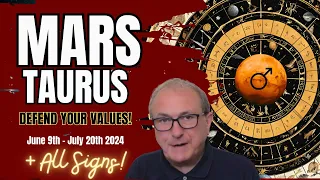 Mars in Taurus - Defend Your Values + All Signs!