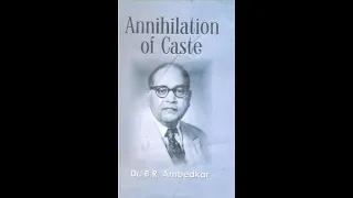 Annihilation of Caste Part V an undelivered Speech by Dr B R Ambedkar