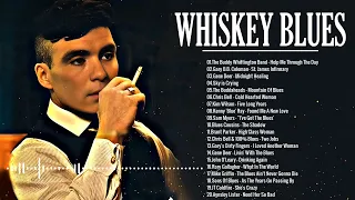 Whiskey Blues - Slow Blues Songs Hits - Sleep Better With Smooth Blues Instruments