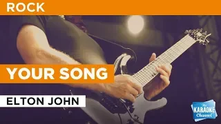 Your Song in the Style of "Elton John" with lyrics (no lead vocal)