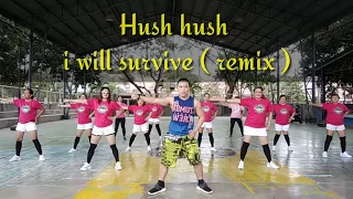 Hush hush I will survive (remix) #zumba #dancefitness