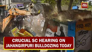Crucial SC Hearing On Jahangirpuri Bulldozing Today, Demolition Due Process Or Political Revenge?