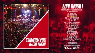 EBRI KNIGHT "Cridarem Foc!" (Álbum completo)