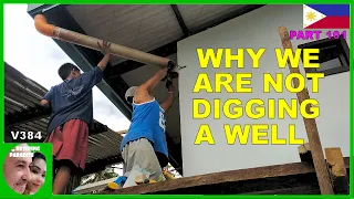 V384 - FOREIGNER BUILDING A CHEAP HOUSE IN THE PHILIPPINES - RETIRING IN THE PHILIPPINES