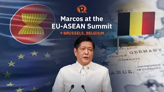 Rappler Recap: Marcos at the EU-ASEAN Summit