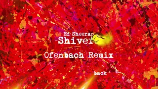 Ed Sheeran “Shivers” Ofenbach Remix (Official Audio)