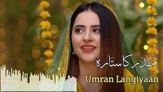 Ronde Ronde Umran Langiyaan || Muqaddar ka Sitara full Ost_Arez Ahmed, Fatima Effendi #wildmusic