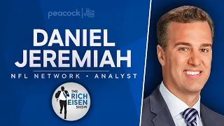 Daniel Jeremiah Talks Cowboys-Chiefs, Steelers-Chargers, Pats & More w/ Rich Eisen | Full Interview