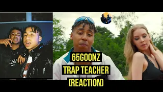 |Reaction|65GOONZ x ENDZONE - TRAP TEACHER