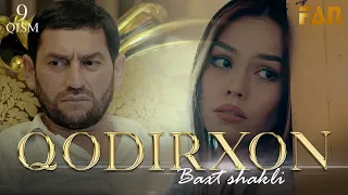 Qodirxon (baxt shakli 9-qism 2-mavsum) | Кодирхон (бахт шакли 9-кисм 2-мавсум)