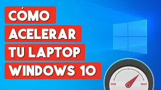 Como Acelerar mi Laptop con Windows 10 (Paso a Paso)