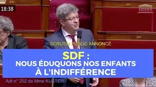 SDF : NOUS ÉDUQUONS NOS ENFANTS À L'INDIFFÉRENCE