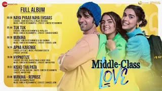 Middle-Class Love - Full Album | Prit Kamani, Kavya Thapar, Eisha Singh | Himesh Reshammiya