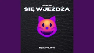 SIĘ WJEŻDŻA