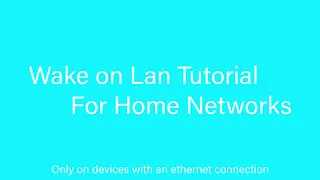 Wake on LAN Tutorial Video -Tech Stuff