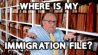 Where Is My Immigration File?