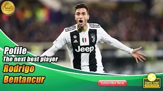 RODRIGO BENTANCUR THE FUTURE STAR!! (PROFILE HD)