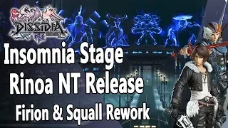 New Insomnia Stage, Rinoa NT Release, Firion & Squall Rework  - Dissidia NT Boardcast Recap