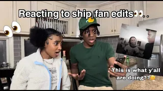 REACTING TO SHIPFAN EDITS W@romantoolit 👀... (the ship edits tho🤭..)