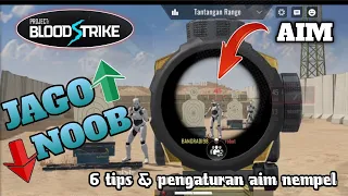 6 TIPS DAN PENGATURAN AIM NEMPEL"RECOIL"-PROJECT BLOOD STRIKE