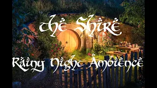 ASMR Ambience- Rainy Night in the Shire (Lord of the Rings)