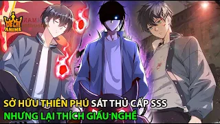 Sở Hữu Thiên Phú Sát Thủ Cấp SSS Nhưng Main Lại Thích Giấu Nghề | Đế Chế Anime - Review Truyện Tranh