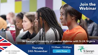 Webinar: Study at St George’s University of London - the UK’s specialist health university