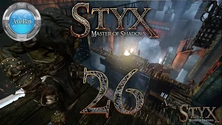 Let's Play Styx Master of Shadows part 26 The Architect 1 of 4