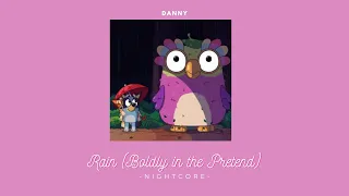 Rain (Boldly in the Pretend) - Nightcore